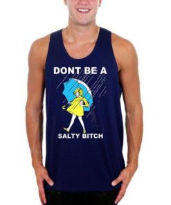 DONT BE A SALTY BITCH-Men Witty Tank Top Navy Blue Color Sizes S-XXXL