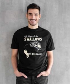 As Long As She Swallows- Funny Fishing Men T-Shirt